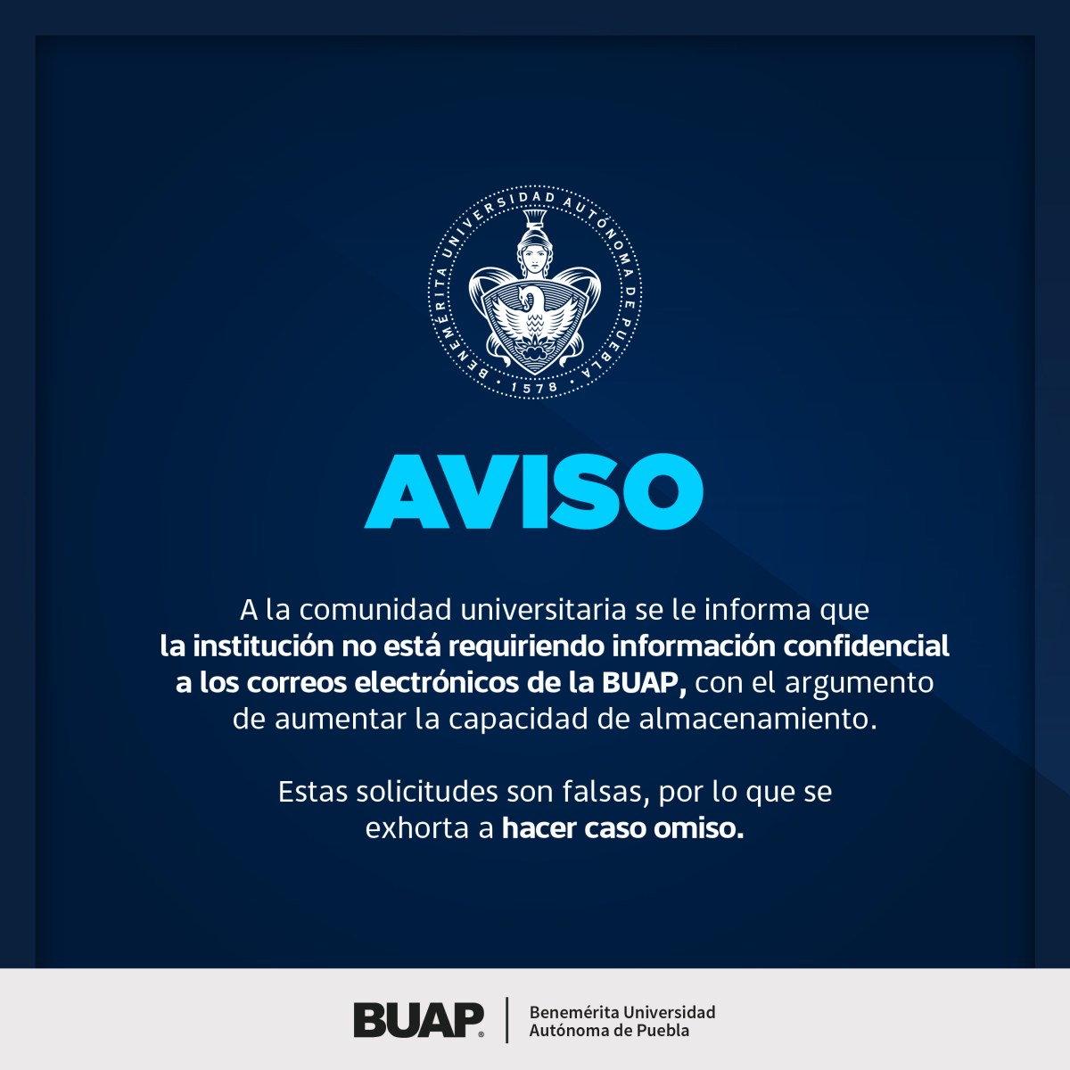 La Benemérita Universidad Autónoma de Puebla (BUAP) ha lanzado una alerta a la comunidad estudiantil respecto a una serie de correos electrónicos fraudulentos que solicitan información confidencial bajo la premisa de aumentar la capacidad de almacenamiento.